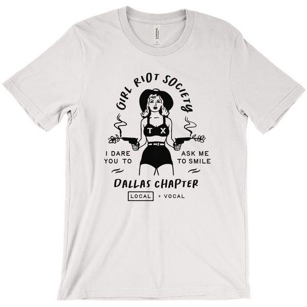 Girl Riot Society - Dallas Chapter - Solid T Shirt