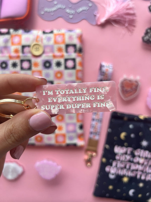 Everything Is Fine Keychain - 1