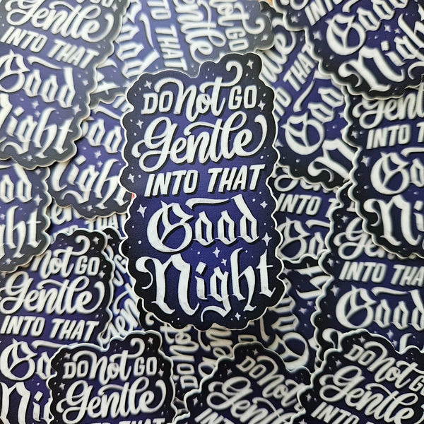 Do Not Go Gentle Poetry Sticker - 2