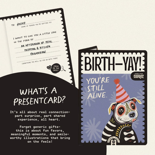 PresentCard™ Birth-Yay! You're Still Alive Dog Lover Skull Candy Birthday Card