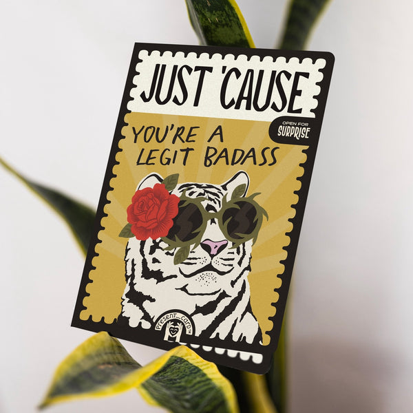 PresentCard™ Just 'Cause You're a Legit Badass Card