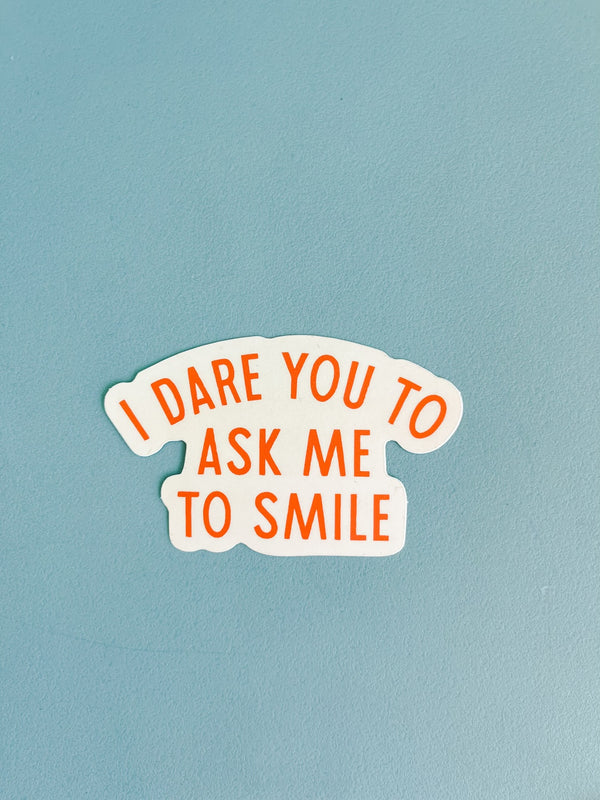 Girl Riot Society Die Cut Sticker - I Dare You To Ask Me To Smile - Wholesale