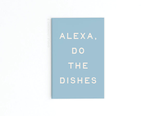 Alexa Do the Dishes Refrigerator Magnet