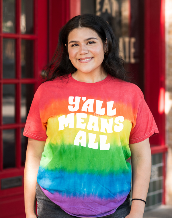 Y'all Means All Pride Tie-Dye Rainbow Tee