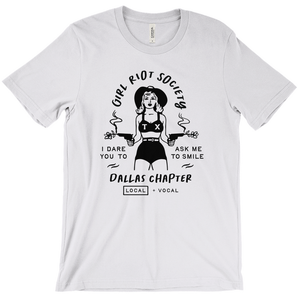Girl Riot Society - Dallas Chapter - Solid T Shirt