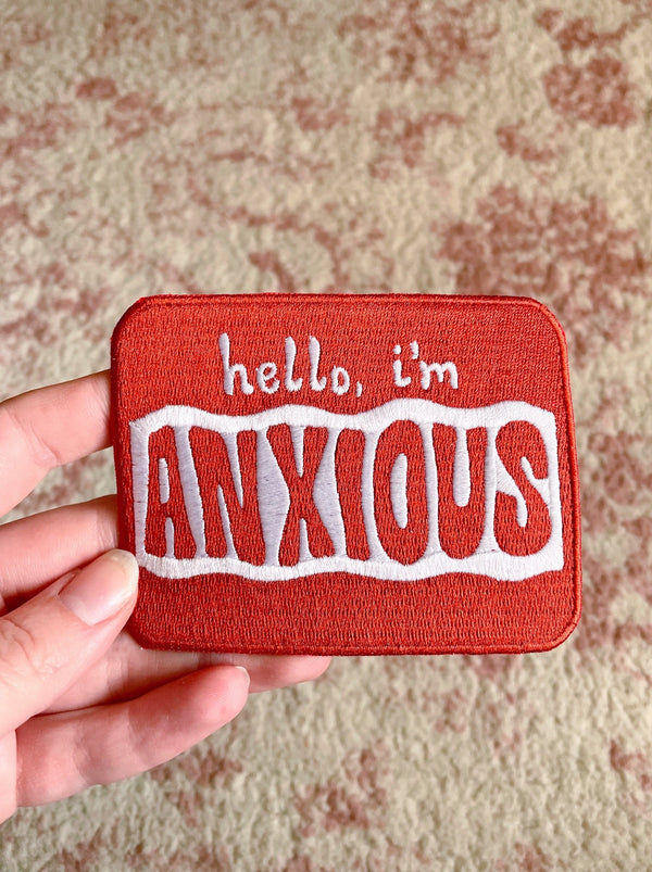 Hello, I'm Anxious Embroidered Patch - 2