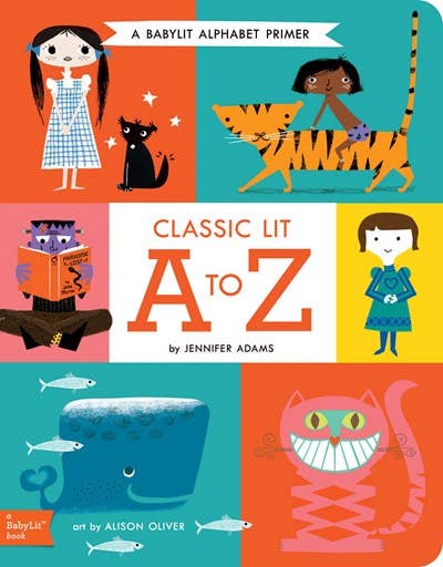 Classic Lit A to Z: A BabyLit Alphabet Primer Book