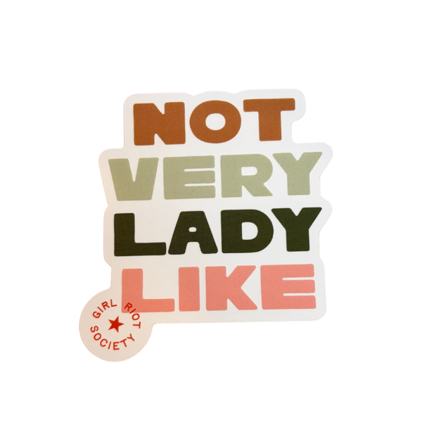 Not Very Lady Like Die Cut Sticker