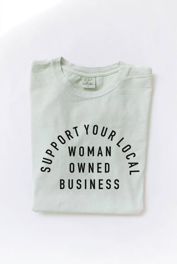 Support Your Local Woman Owned Business Graphic Top - Golden