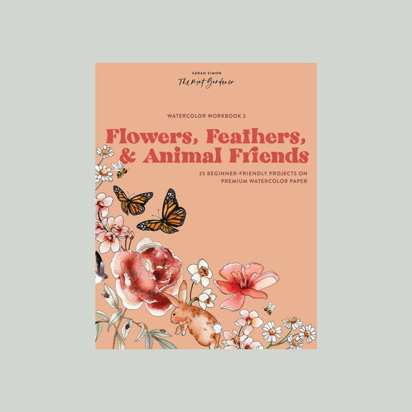 Watercolor Workbook 2 - Flowers, Feathers & Animal Friends
