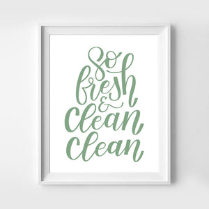 So Fresh & Clean Clean Art Print 8x10 - 1