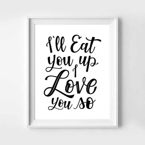 I'll Eat You Up I Love You So Art Print 8x10 - 2