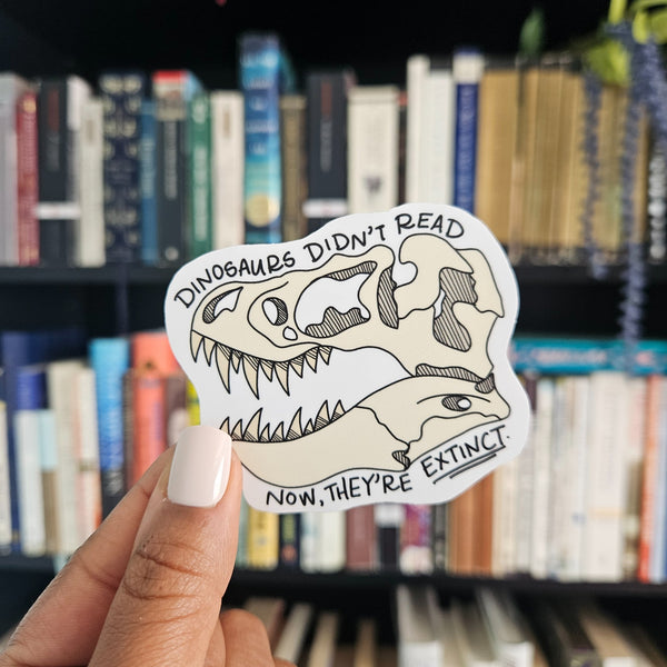 Dinosaurs Didn't Read Sticker - 5