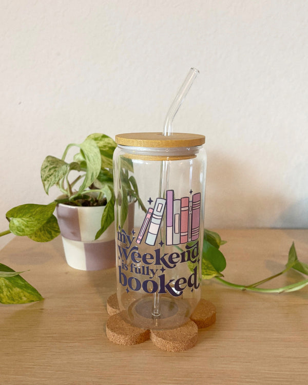 Weekend is Booked Can Glass Cup