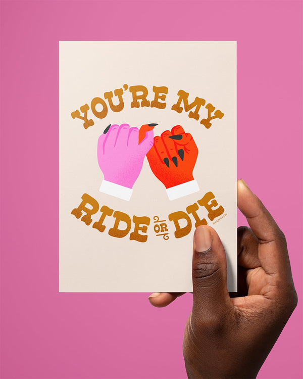 You're My Ride or Die Greeting Card