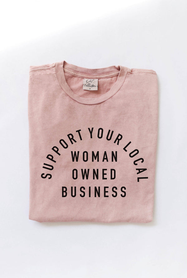 Support Your Local Woman Owned Business Graphic Top - Golden