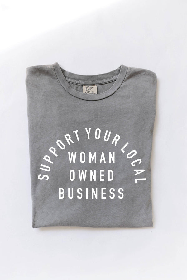 Support Your Local Woman Owned Business Graphic Top - Golden