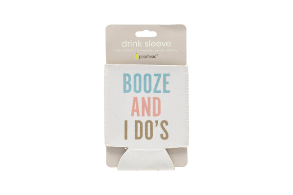 Booze and I Do’s Bachelorette Drink Sleeve