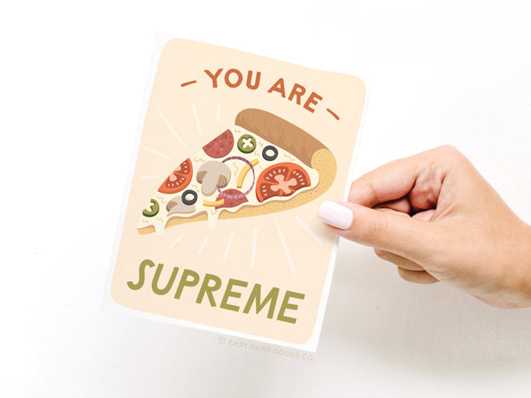 You Are Supreme Pizza Greeting Card - RS