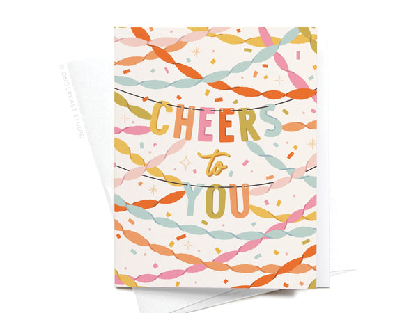 Cheers to You Party Streamers Greeting Card – RS