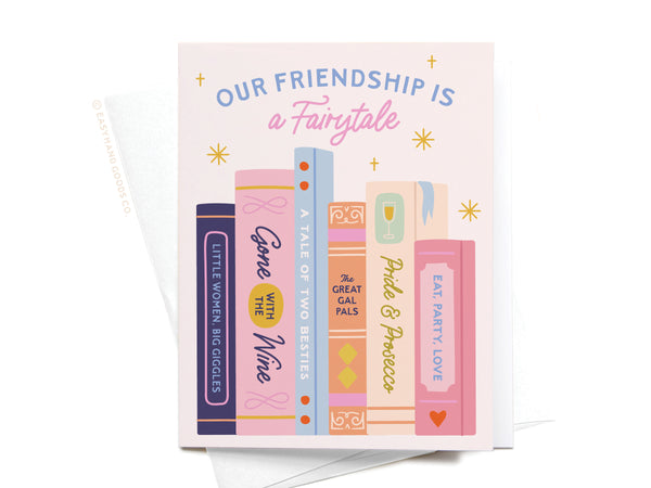 Our Friendship Is a Fairytale Greeting Card - RS