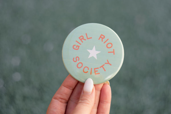 Girl Riot Society Round Pin - Green