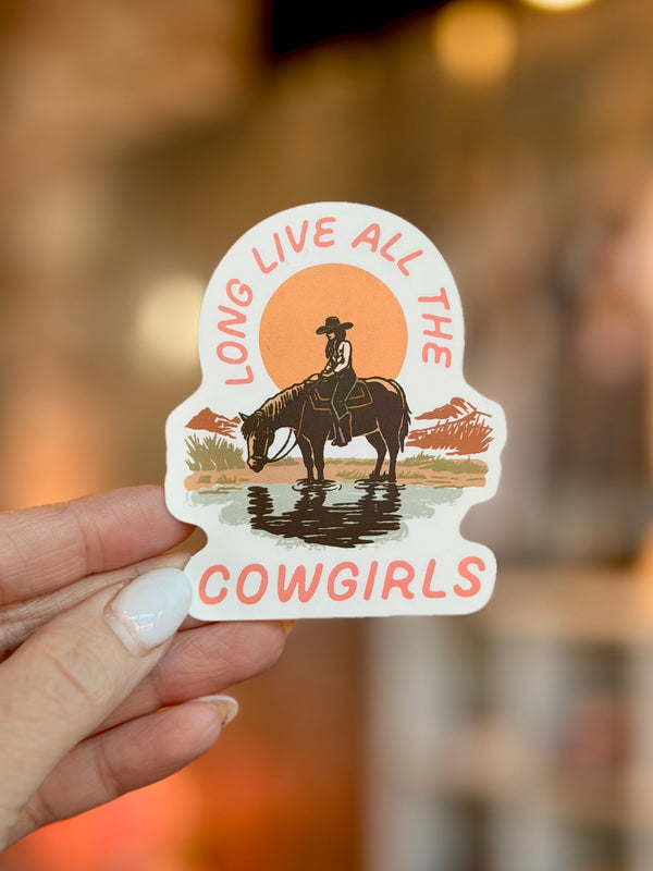 Long Live Cowgirls Die Cut Sticker