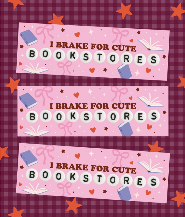 Pink Brake For Bookstores Magnetic Bumper Sticker