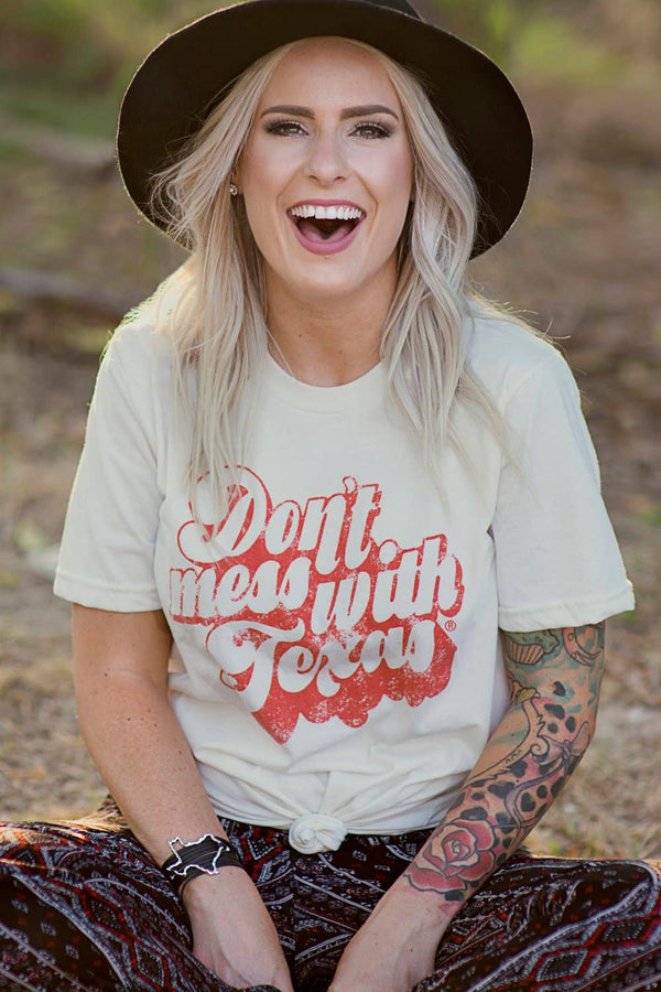 Don't Mess wtih Texas Tee