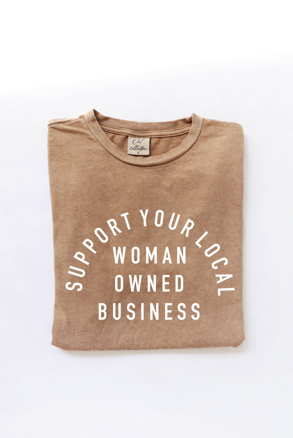 Support Your Local Woman Owned Business Graphic Top - Golden