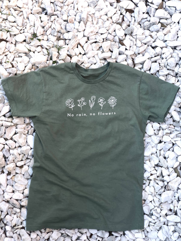 No Rain, No Flowers T-Shirt