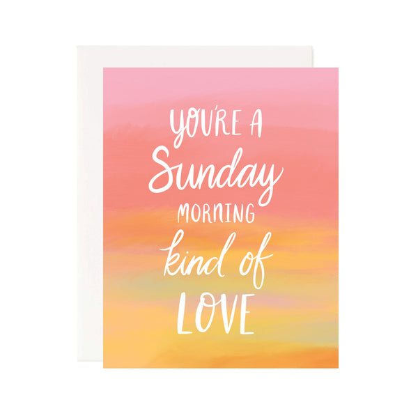 Sunday Morning Kind of Love Card - 1