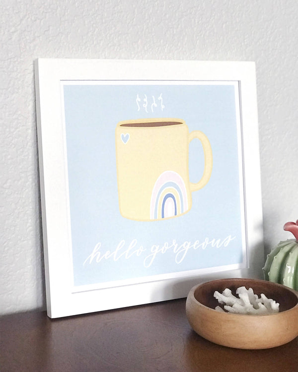 Hello Gorgeous Wall Art Print - 3